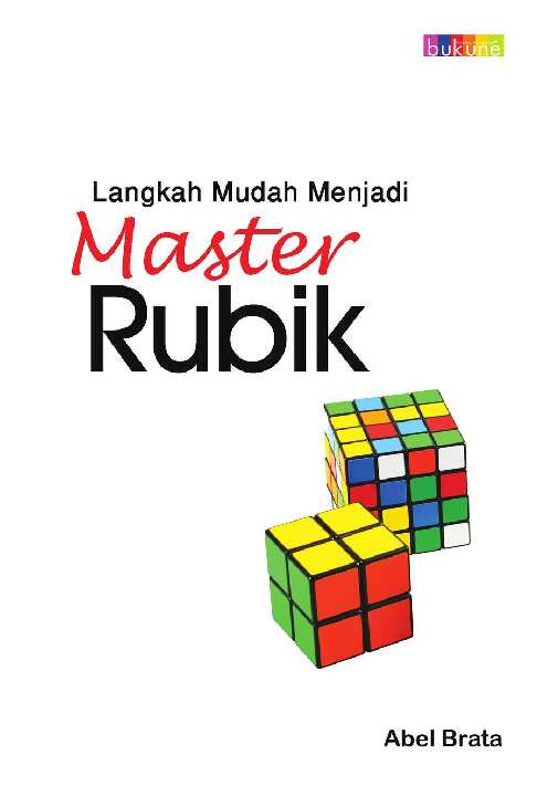 langkah-mudah-menjadi-master-rubik---abel-brata