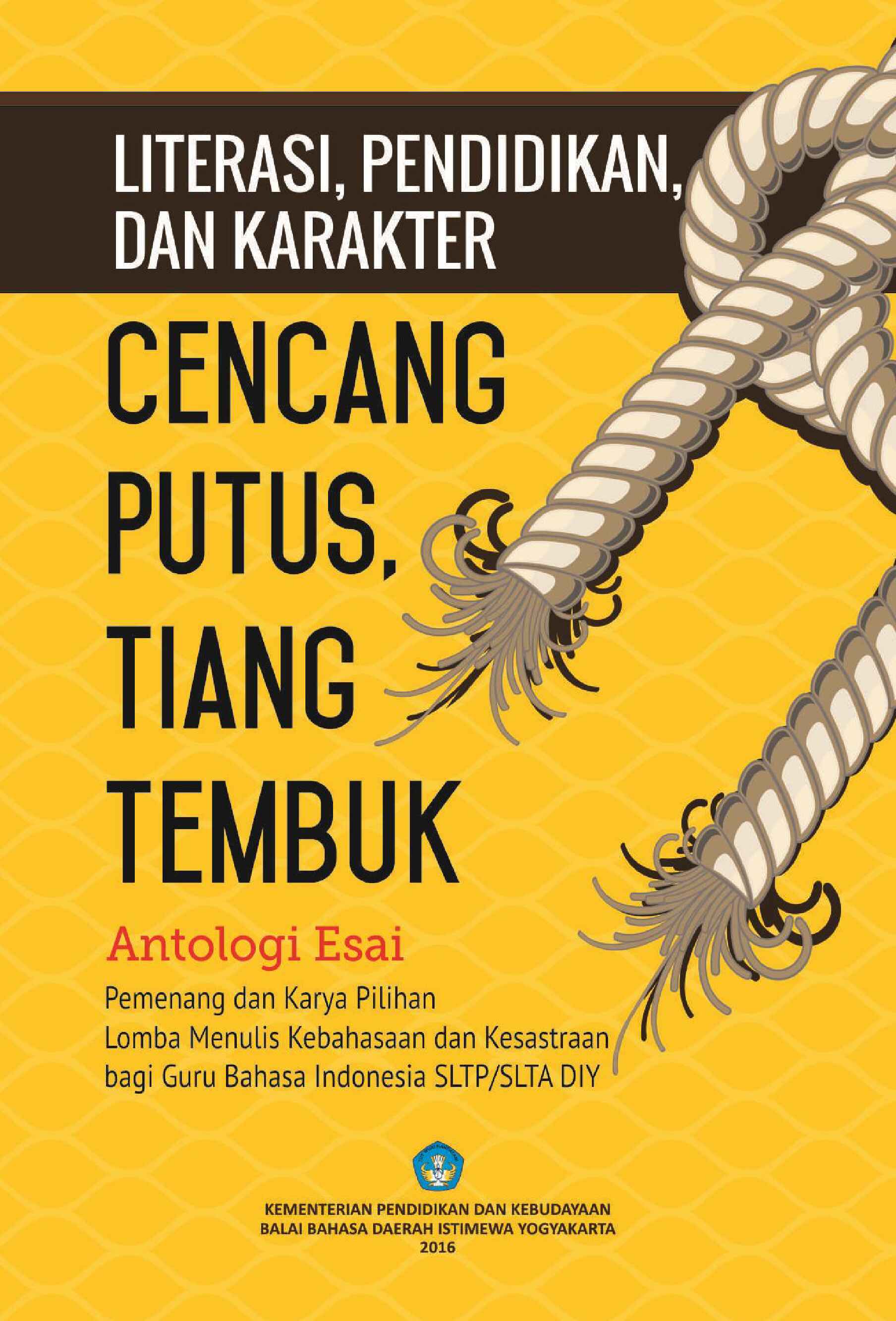 literasi-pendidikan-dan-karakter-cencang-putus-tiang-tembuk-antologi-esai-edi-setiyanto-editor