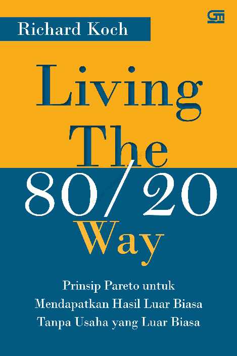 living the 80 20 wayrichard koch
