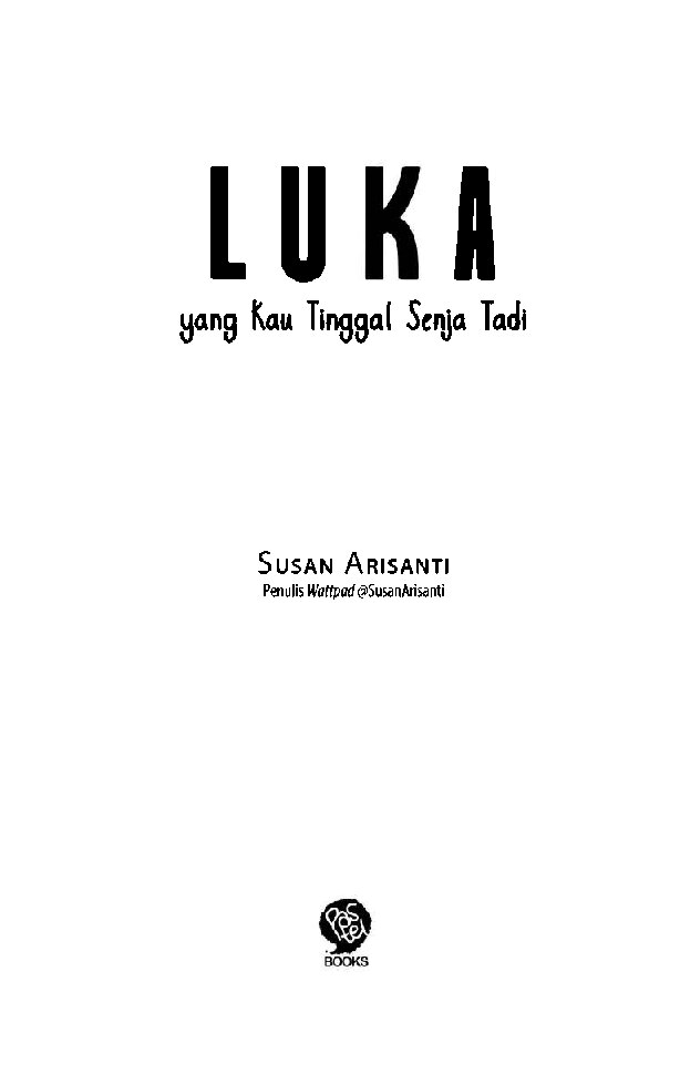 luka-yang-kau-tinggal-senja-tadi-susan-arisanti