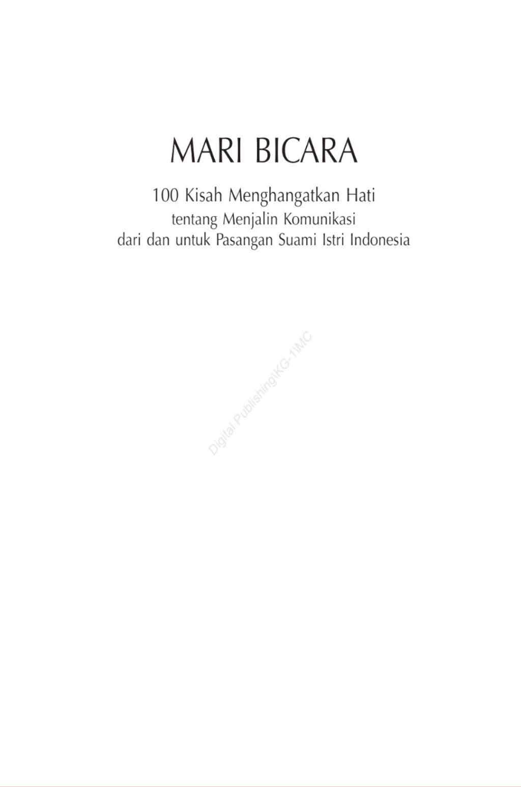 mari-bicara-100-kisah-menghangatkan-hati-tentang-menjalin-komunikasi-dari-dan-untuk-pasangan-suami-istri-indonesia