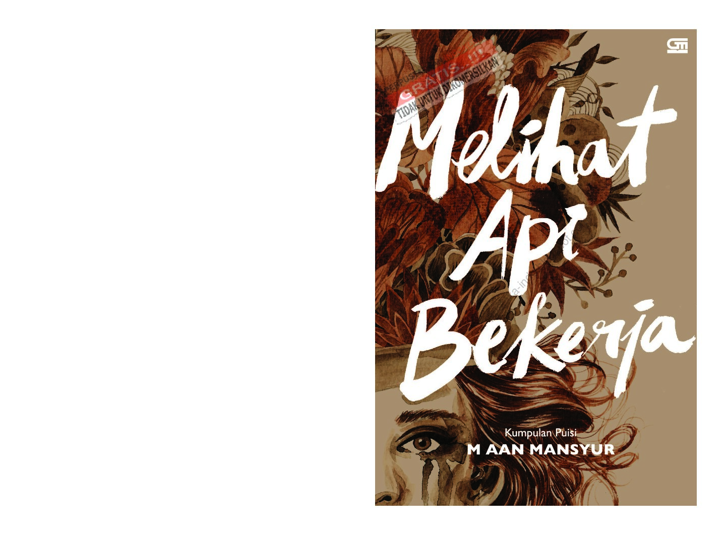 melihat-api-bekerja-kumpulan-puisi-by-m-aan-mansyur