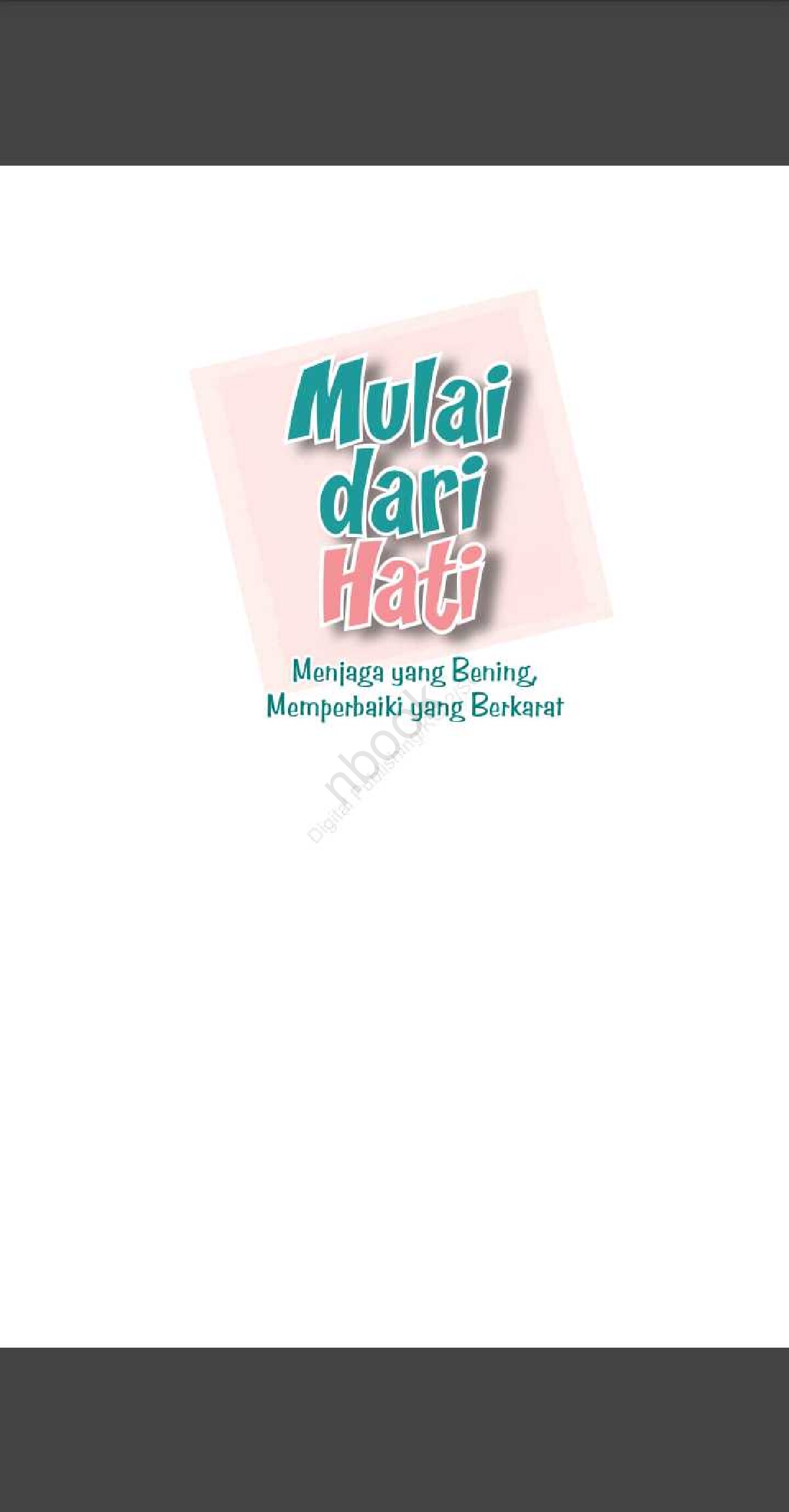 mulai-dari-hati-menjaga-yang-bening-memperbaiki-yang-berkarat-by-riki-suardi