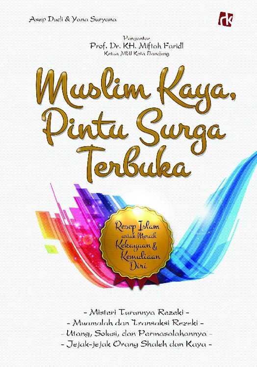 muslim-kaya-pintu-surga-terbuka---resep-islam-untuk-meraih-kekayaan-&-kemuliaan-diri---asep-dudi-&-yana-suryana