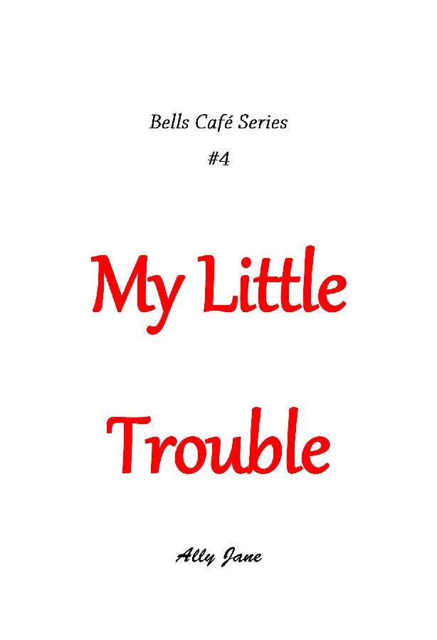 my-little-trouble-by-ally-jane