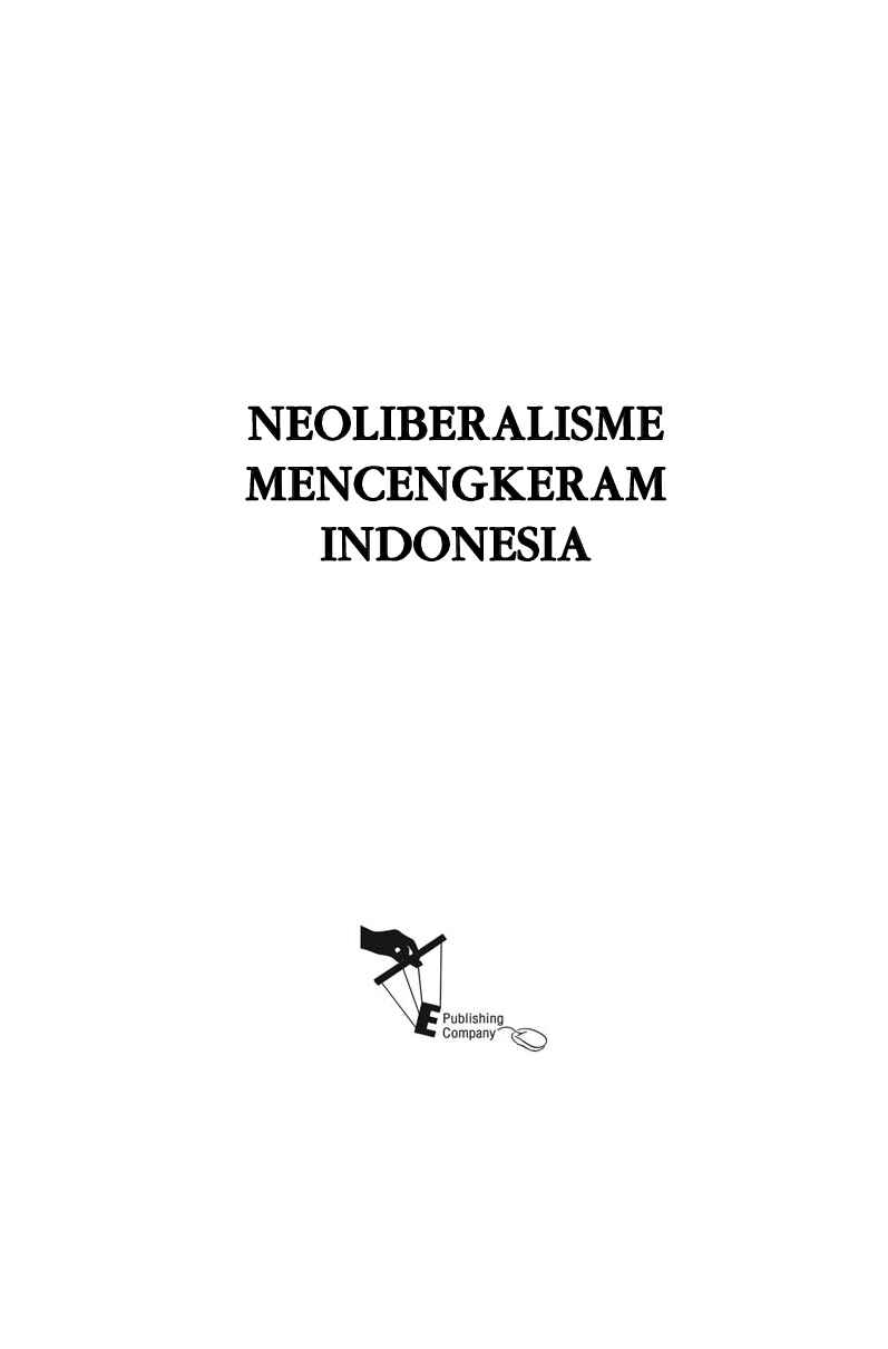 neoliberalisme-mencengkeram-indonesia-by-awalil-rizky-dan-nasyith-majidi
