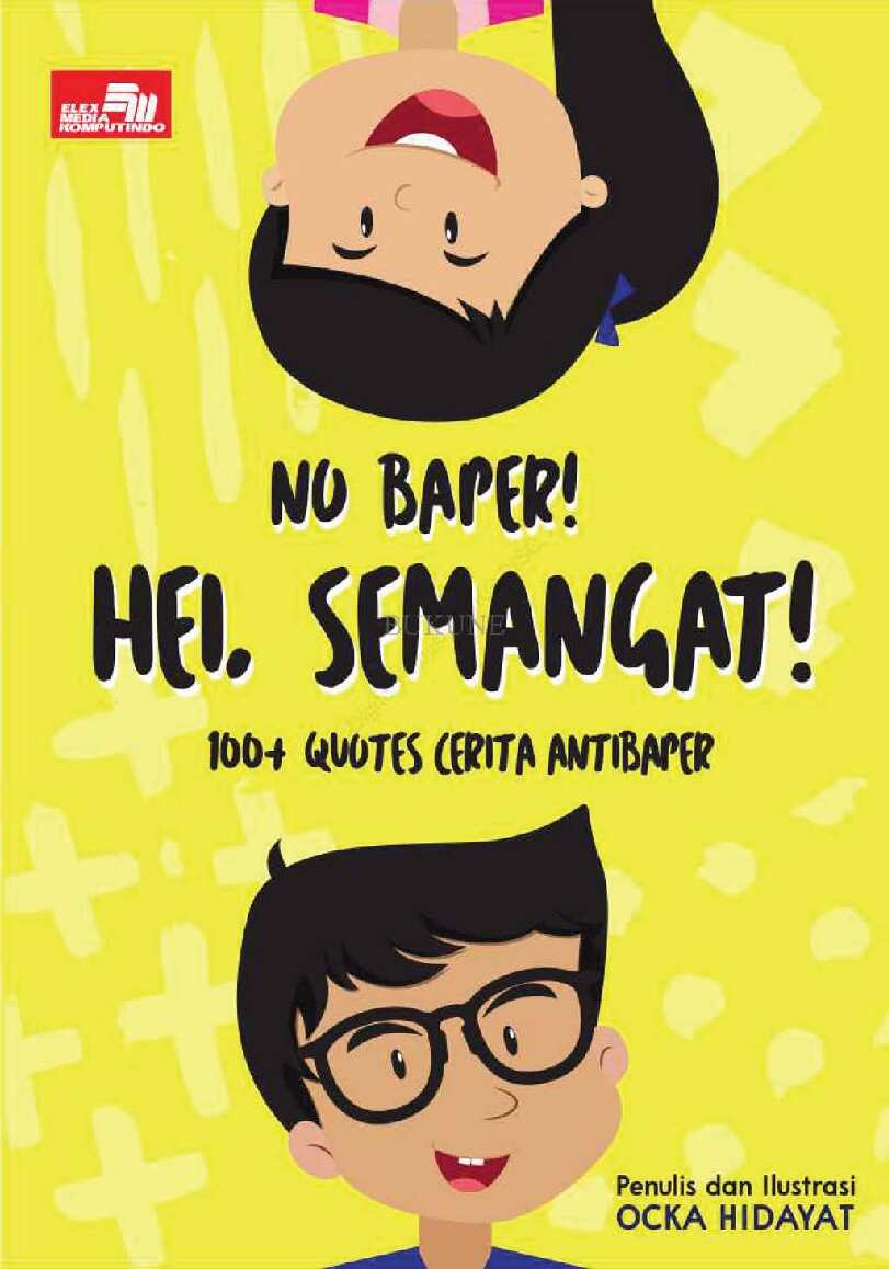 no-baper-hei-semangat!----ocka-hidayat