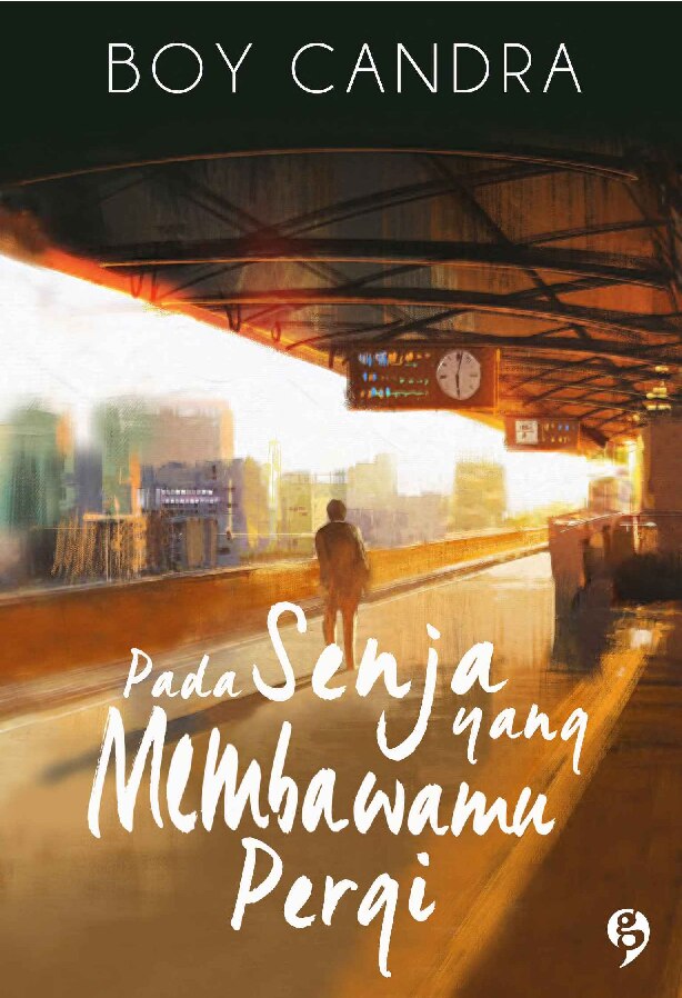 pada-senja-yang-membawamu-pergi-by-boy-candra