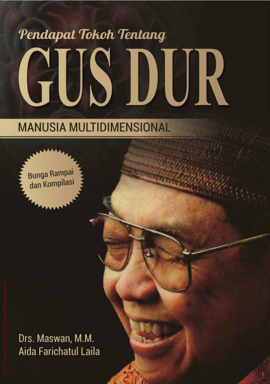 pendapat-tokoh-tentang-gus-dur-manusia-multidimensional-by-maswan--aida-farichatul-laila