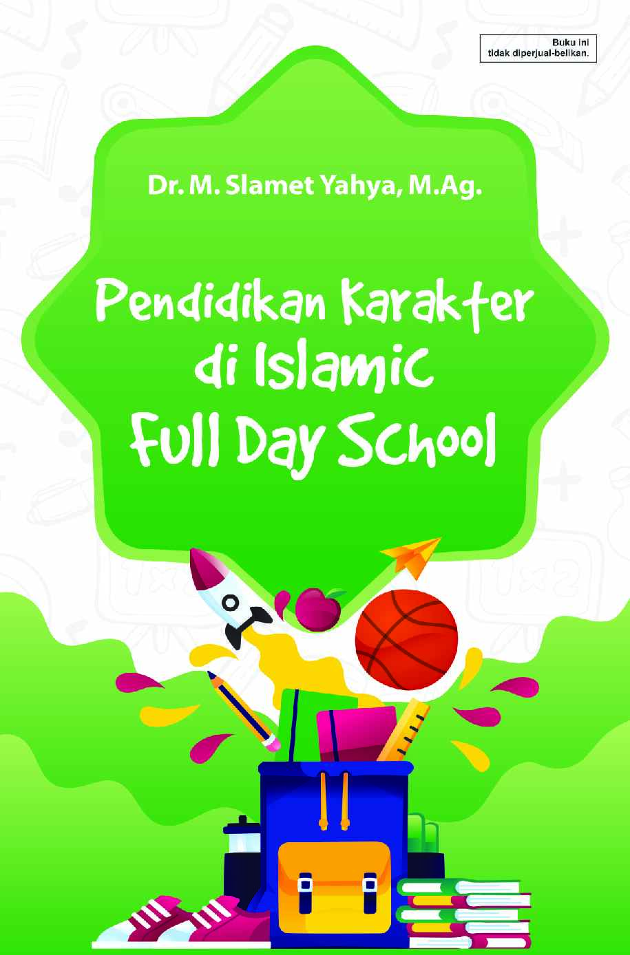 pendidikan-karakter-di-islamic-full-day-school-dr--m--slamet-yahya-m-ag-
