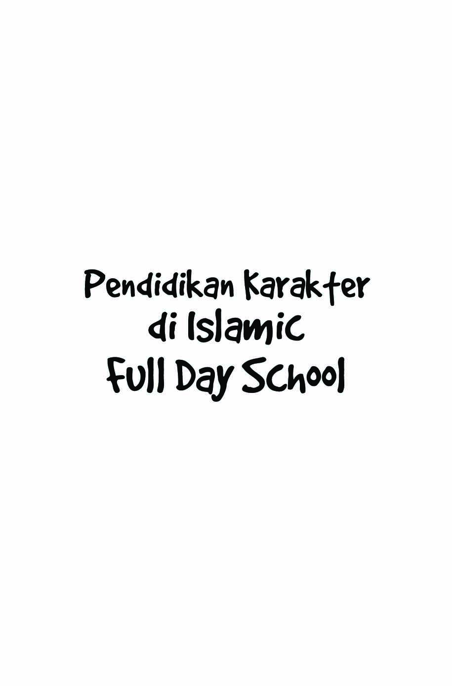 pendidikan-karakter-di-islamic-full-day-school-dr--m--slamet-yahya-m-ag-