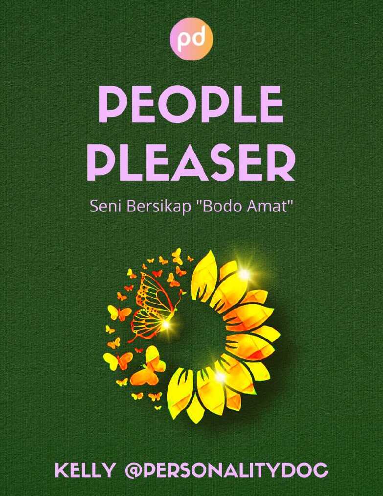 people-pleaser---seni-bersikap-bodo-amat---kelly-personality