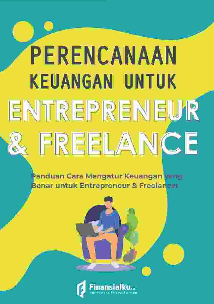 Perencanaan Keuangan Untuk Entrepreneur  Freelance By Finansialku Team