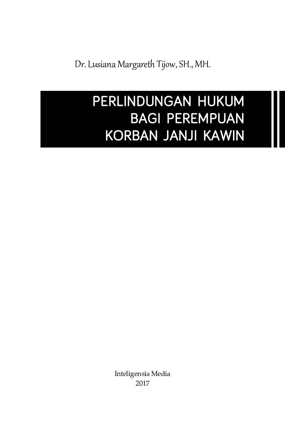 perlindungan-hukum-bagi-perempuan-korban-janji-kawin-by-dr--lusiana-margareth-tijow-sh--mh