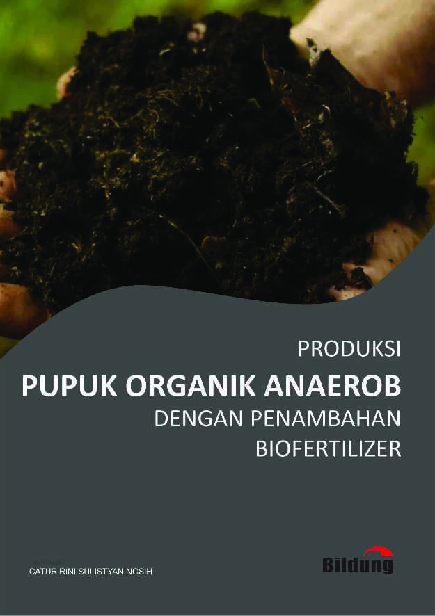 produksi-pupuk-organik-anaerob-dengan-penambahan-biofertilizer-by-catur-rini-sulistyaningsih