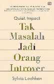 quiet impact tak masalah jadi orang introvert   sylvia
