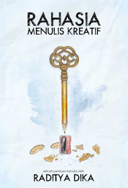 rahasia menulis kreatif by raditya dika