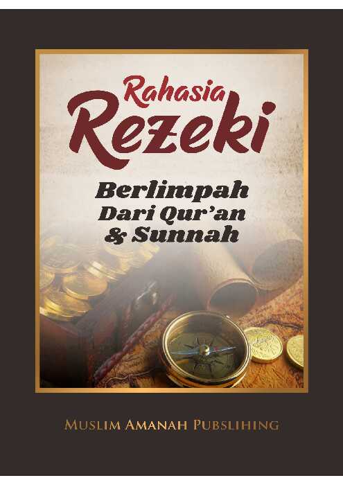 rahasia rezeki berlimpah dari quran & sunnah   tim muslim amanah