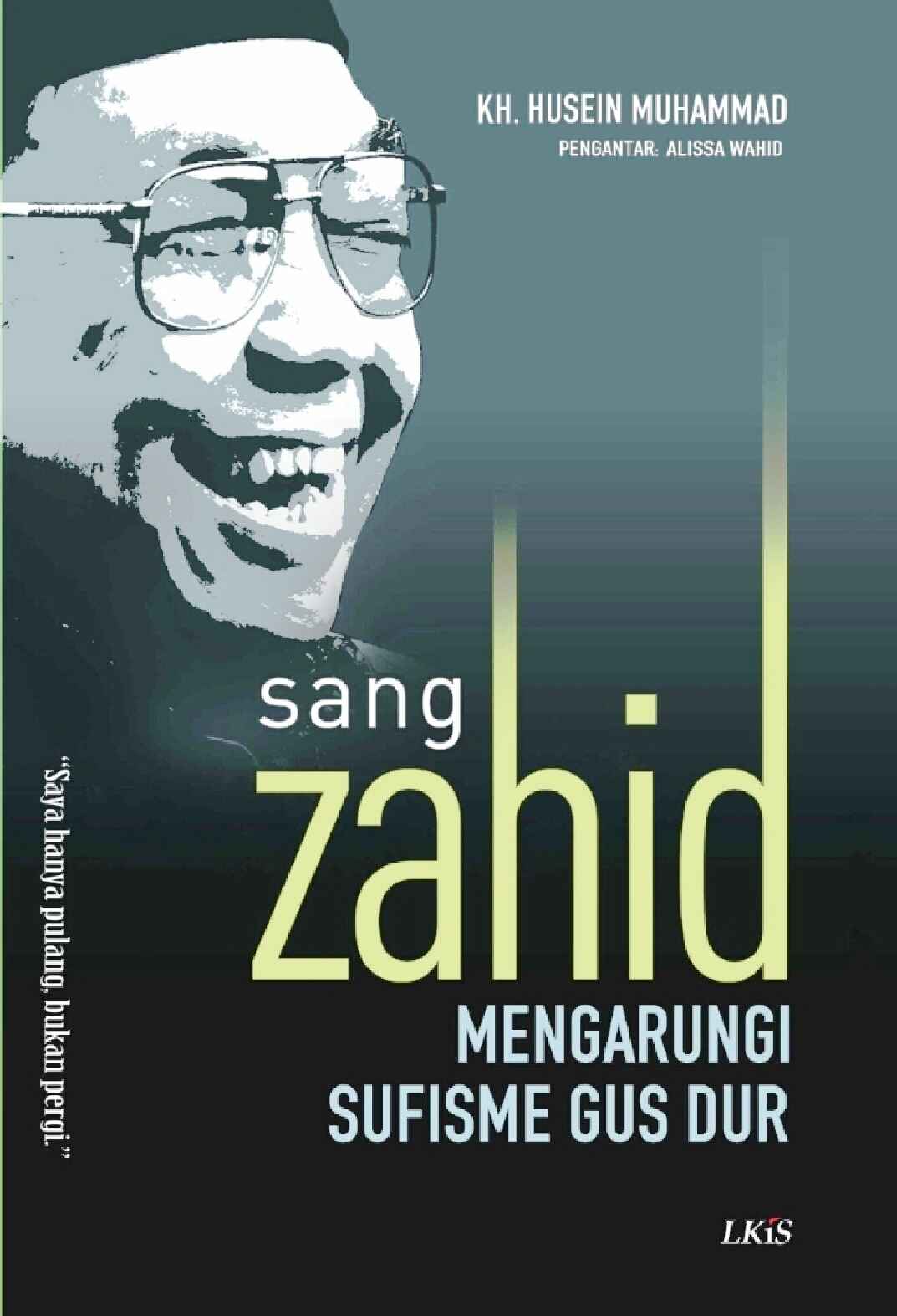 sang-zahid-mengarungi-sufisme-gus-dur-by-kh--husein-muhammad