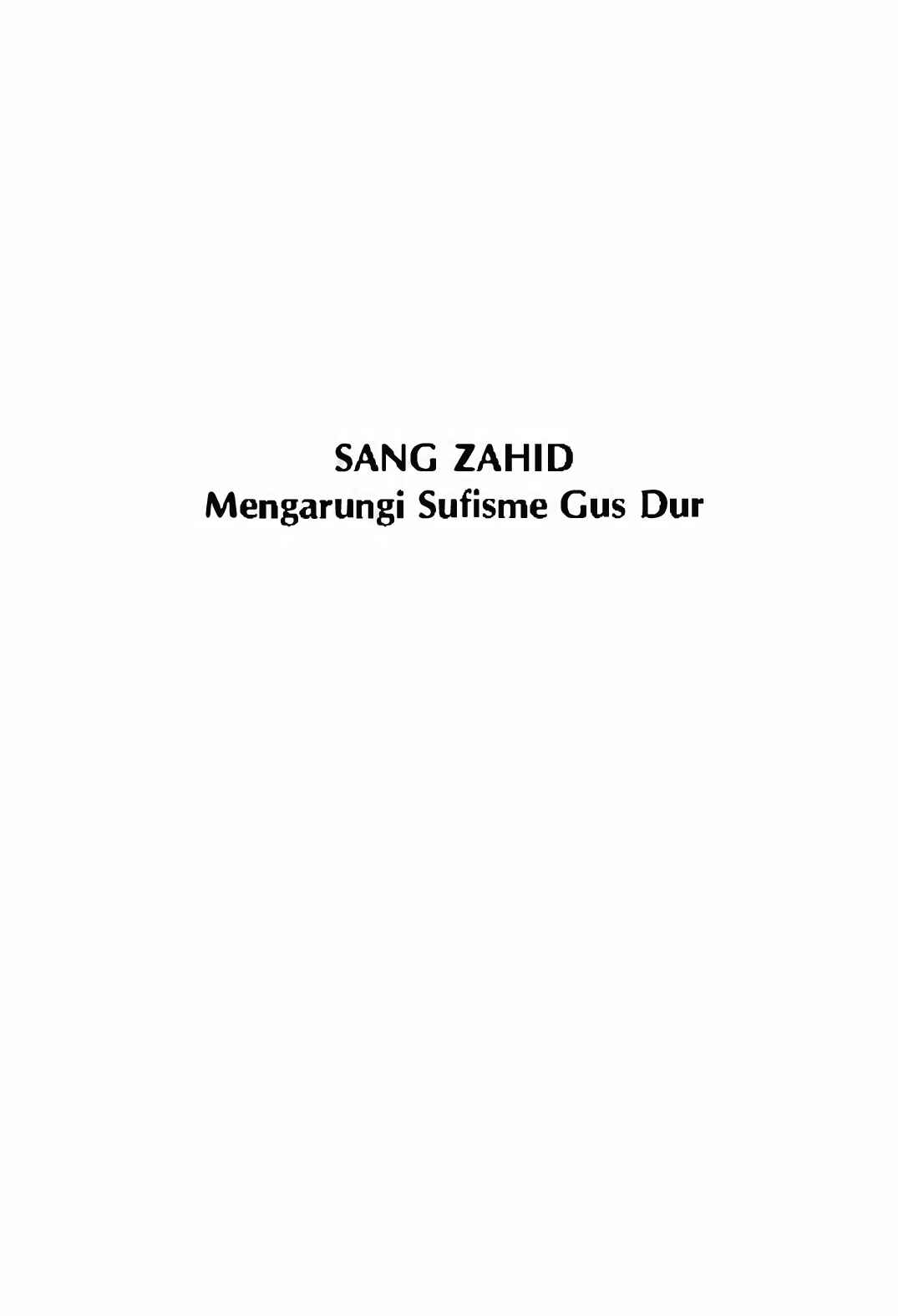 sang-zahid-mengarungi-sufisme-gus-dur-by-kh--husein-muhammad