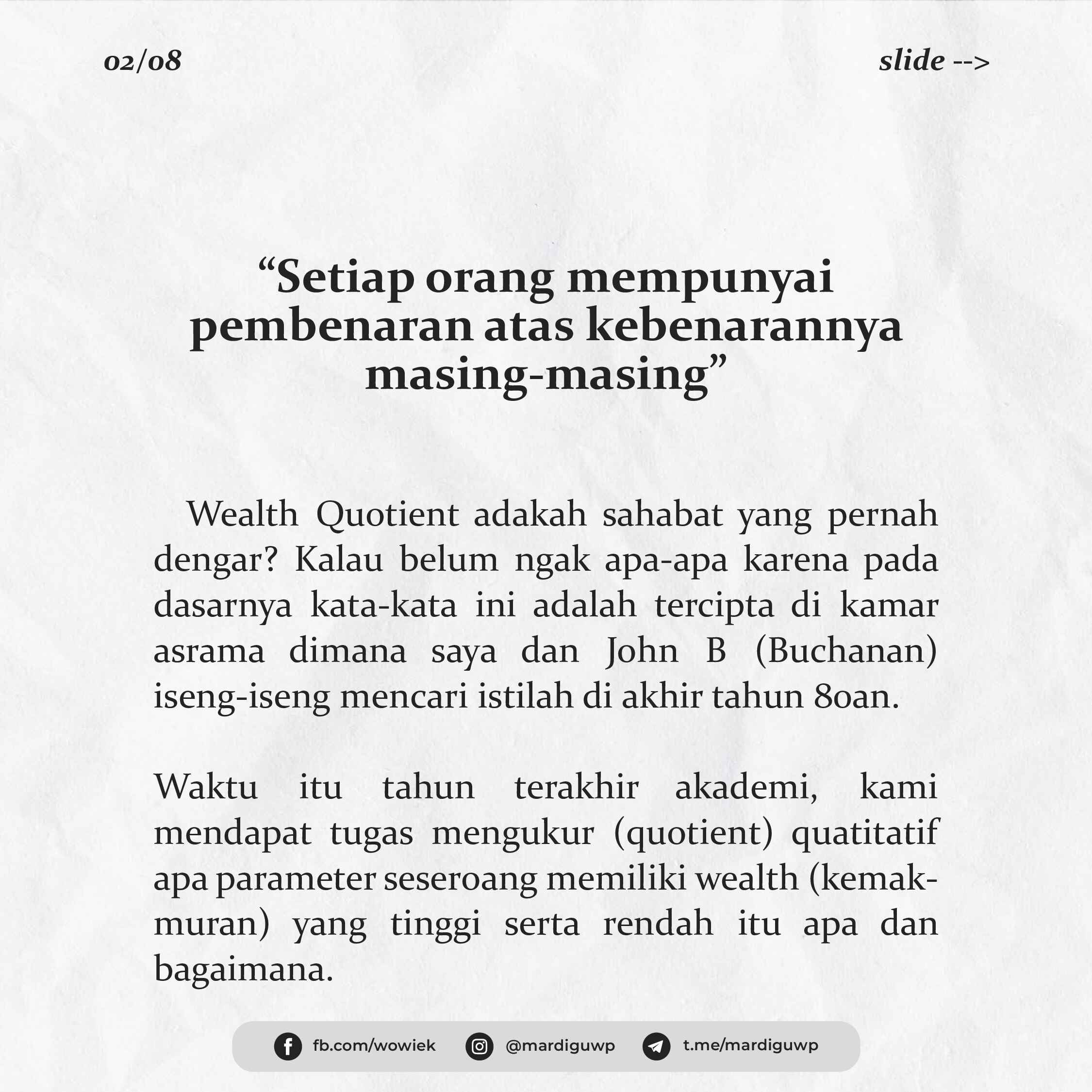 setiap_orang_mempunya_pembenaran_atas_kebenarannya_masing_masing