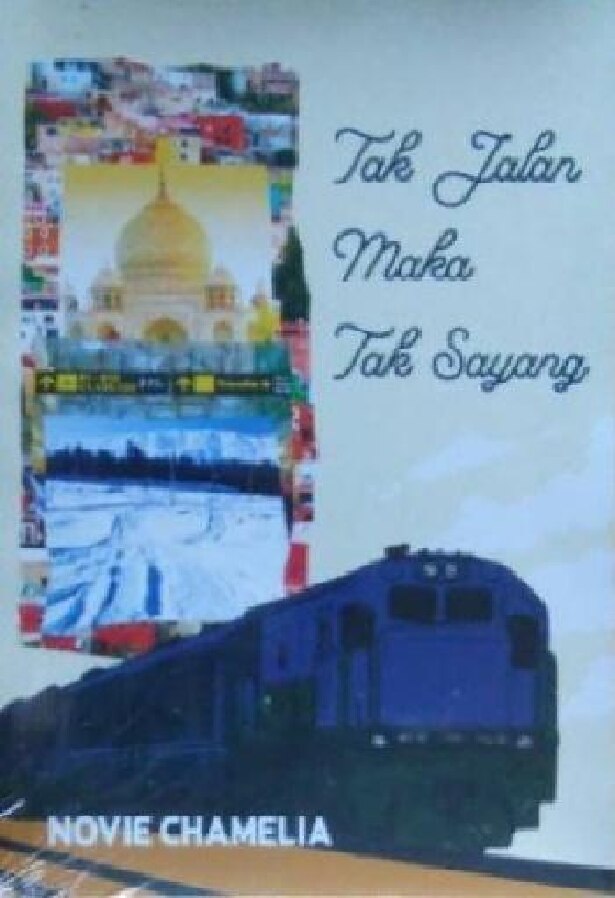 tak-jalan-maka-tak-sayang-by-novie-chamelia