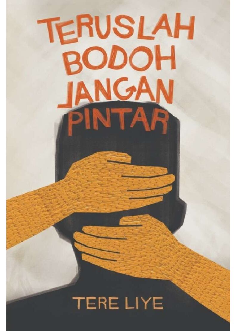teruslah-bodoh-jangan-pintar-by-tere-liye-sfile-mobi