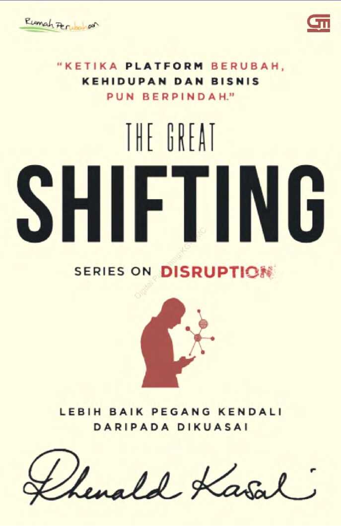 the great shifting series on disruption   rhenald kasali