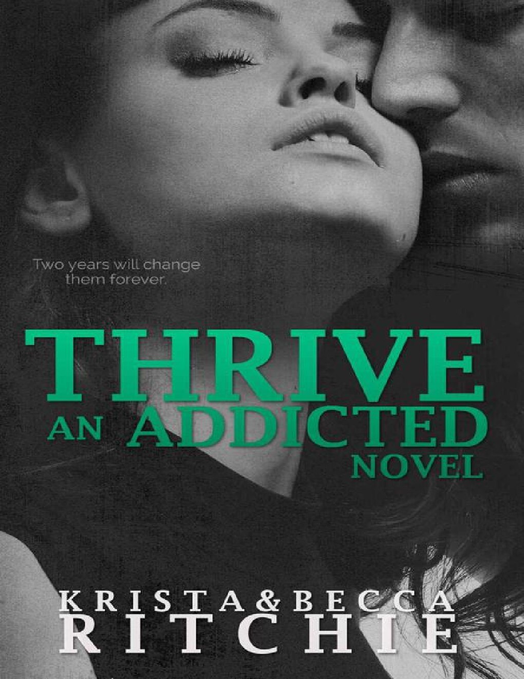 thrive-an-addicted-novel-ritchie-krista-ritchie-becca