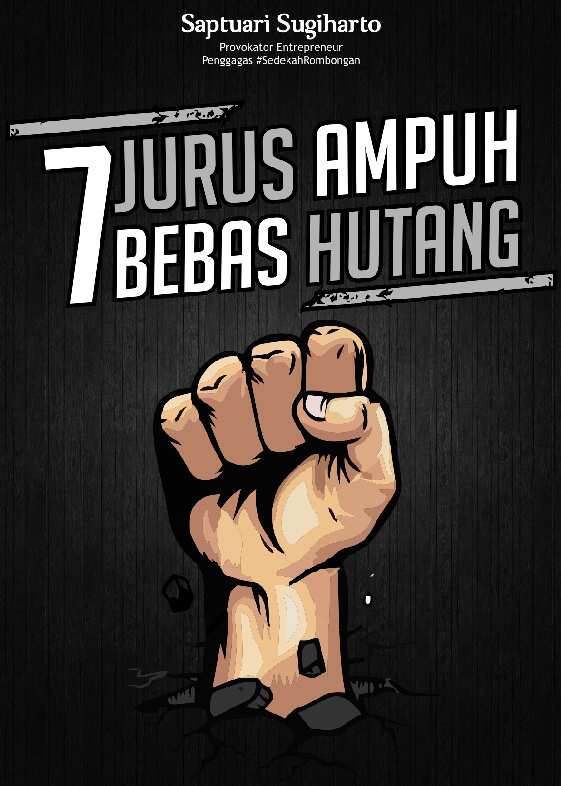 tujuh-jurus-ampuh-bebas-hutang-14-halaman---saptuari-sugiharto