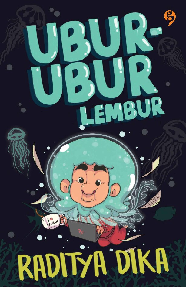 ubur-ubur-lembur-by-raditya-dika