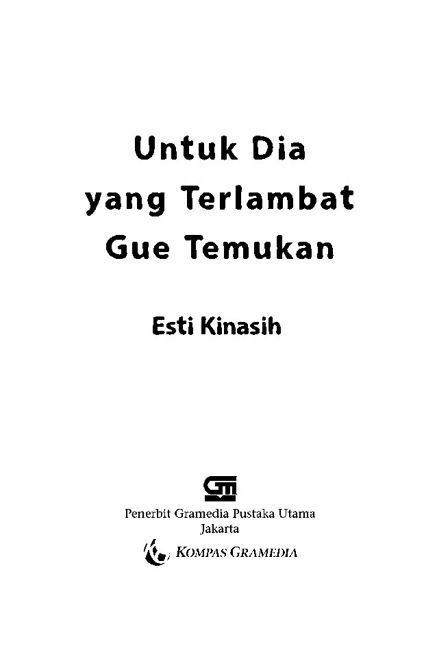 untuk-dia-yang-terlambat-gue-temukan-esti-kinasih