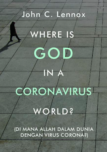 where is god in a coronavirus world   bahasa indonesia version by john c  lennox
