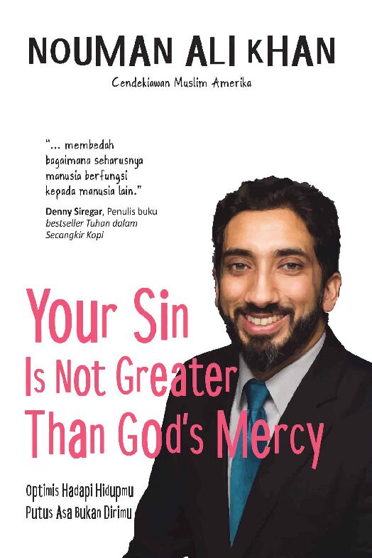 your-sin-is-not-greater-than-god-s-mercy-nouman-ali-khan