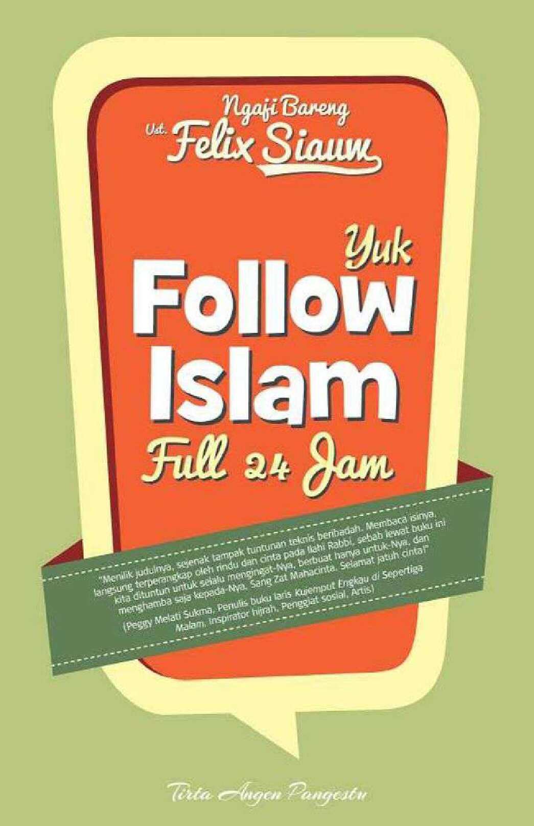 yuk-follow-islam-full-24-jam---ngaji-bareng-ustadz-felix-siauw